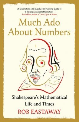 Rob Eastaway - Much Ado About Numbers, Häftad