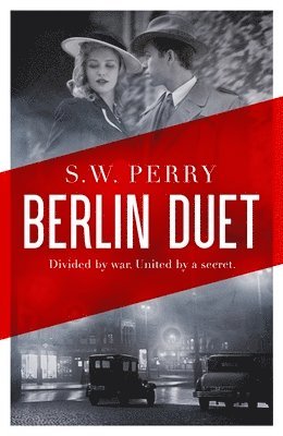 S. W. Perry - Berlin Duet, Inbunden