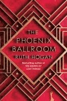 Ruth Hogan - Phoenix Ballroom, Häftad