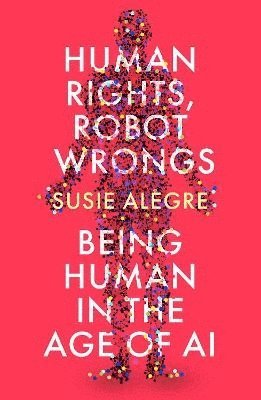 Human Rights, Robot Wrongs