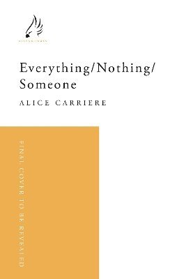 Everything/Nothing/Someone 1