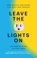 Elizabeth Dunn, Jiaying Zhao - Leave the Lights On, Häftad