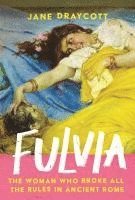 Jane Draycott - Fulvia, Häftad