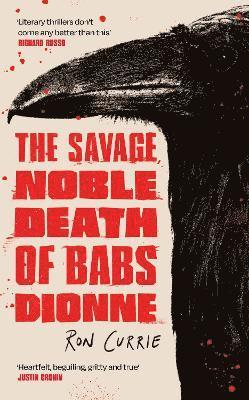 bokomslag The Savage, Noble Death of Babs Dionne