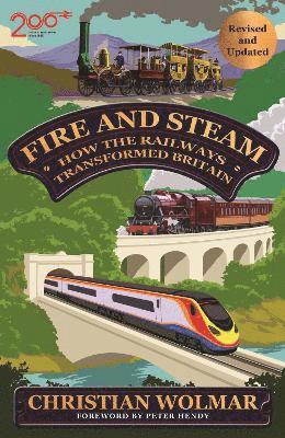 Christian Wolmar - Fire and Steam, Häftad