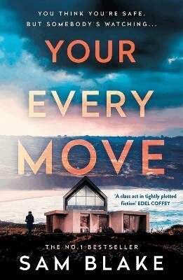 Sam Blake - Your Every Move, Häftad