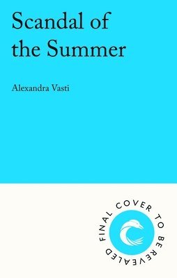 Alexandra Vasti - Scandal of the Summer, Häftad