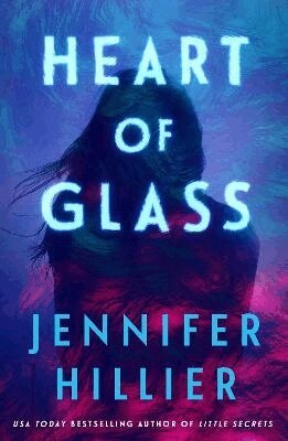 Jennifer Hillier - Heart of Glass, Häftad