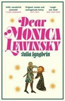 Julia Langbein - Dear Monica Lewinsky, Häftad