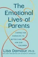 Lisa Damour - Emotional Lives of Parents, Häftad. Tillgänglighet: Kommande