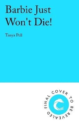 Tanya Pell - Barb Jacobs Just Won’t Die!, Häftad