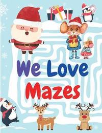 bokomslag We Love Mazes