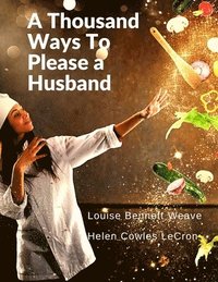 bokomslag A Thousand Ways To Please a Husband