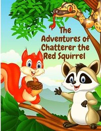 bokomslag Adventures of Chatterer the Red Squirrel