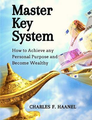 Charles F Haanel - Master Key System, Häftad. Tillgänglighet: Lägg i varukorg