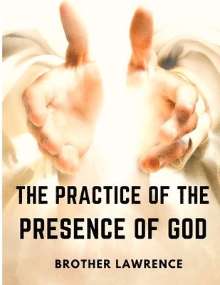 bokomslag The Practice of the Presence of God