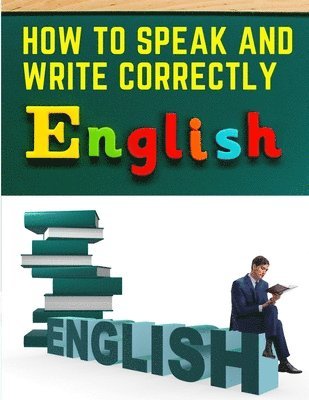 How to Speak and Write Correctly 1