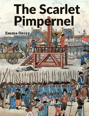 bokomslag Scarlet Pimpernel