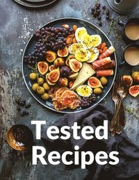 bokomslag Tested Recipes
