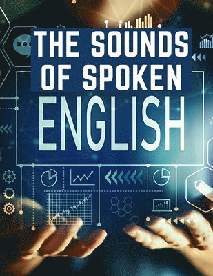 bokomslag The Sounds Of Spoken English