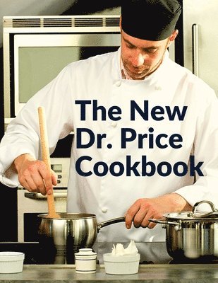The New Dr. Price Cookbook 1