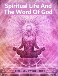 bokomslag Spiritual Life And The Word Of God