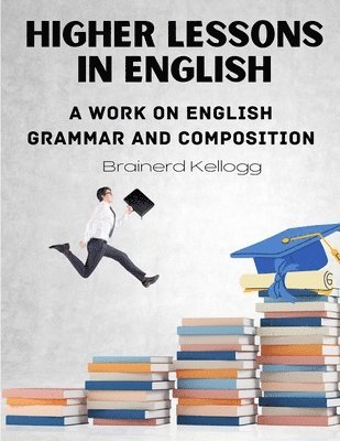 bokomslag Higher Lessons in English