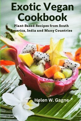 Exotic Vegan Cookbook 1