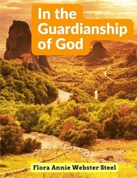 bokomslag In the Guardianship of God