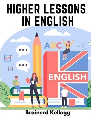 Higher Lessons in English 1