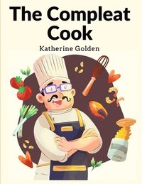 bokomslag Compleat Cook