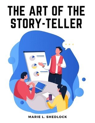 The Art of the Story-Teller 1