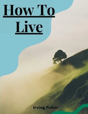 bokomslag How To Live