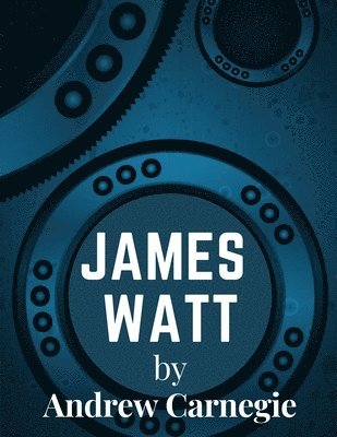 Andrew Carnegie - James Watt, Häftad