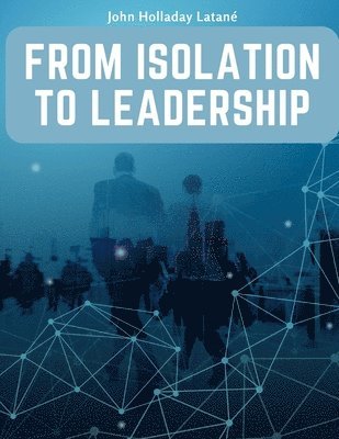 From Isolation to Leadership 1