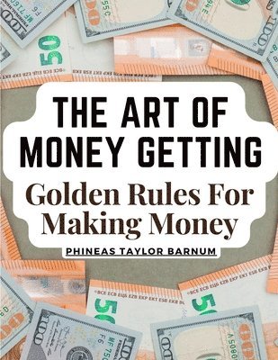 bokomslag Art Of Money Getting