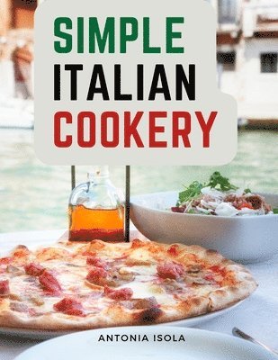 Simple Italian Cookery 1