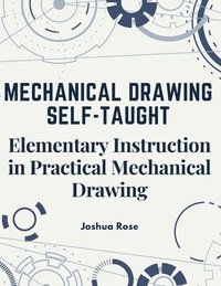 bokomslag Mechanical Drawing Self-Taught