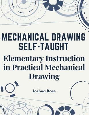 bokomslag Mechanical Drawing Self-Taught