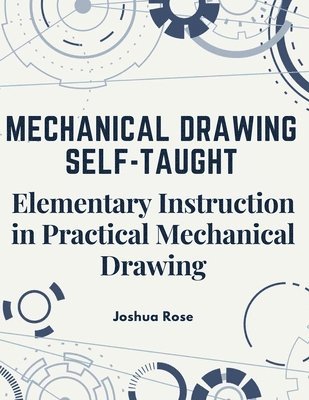 bokomslag Mechanical Drawing Self-Taught