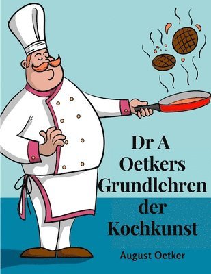 bokomslag Dr A Oetkers Grundlehren der Kochkunst