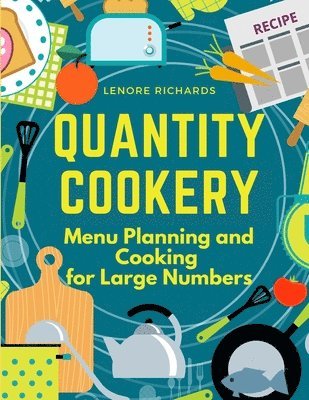 Quantity Cookery 1