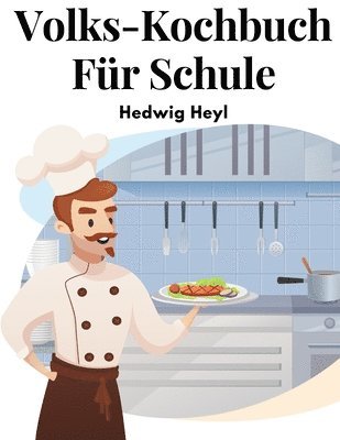 Volks-Kochbuch Für Schule 1