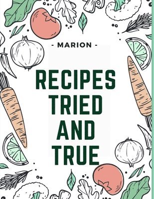 Recipes Tried and True 1