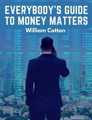 Everybody's Guide to Money Matters 1