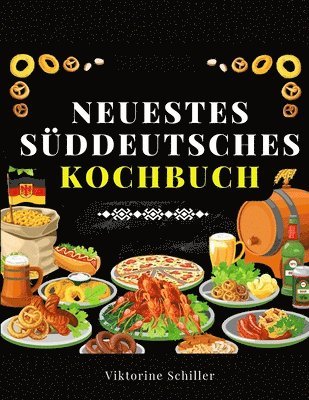 bokomslag Neuestes Sddeutsches Kochbuch Fr Alle Stnde