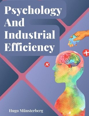 bokomslag Psychology And Industrial Efficiency