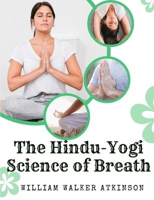 Hindu-Yogi Science of Breath