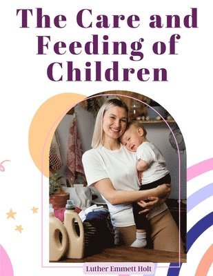 The Care and Feeding of Children 1