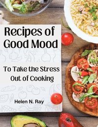 bokomslag Recipes of Good Mood